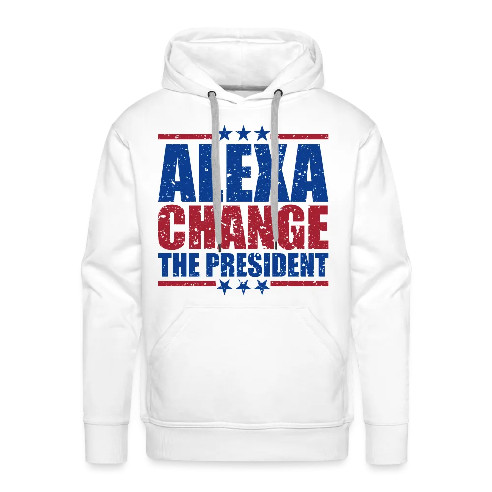 Alexa Change the President Men’s Premium Hoodie