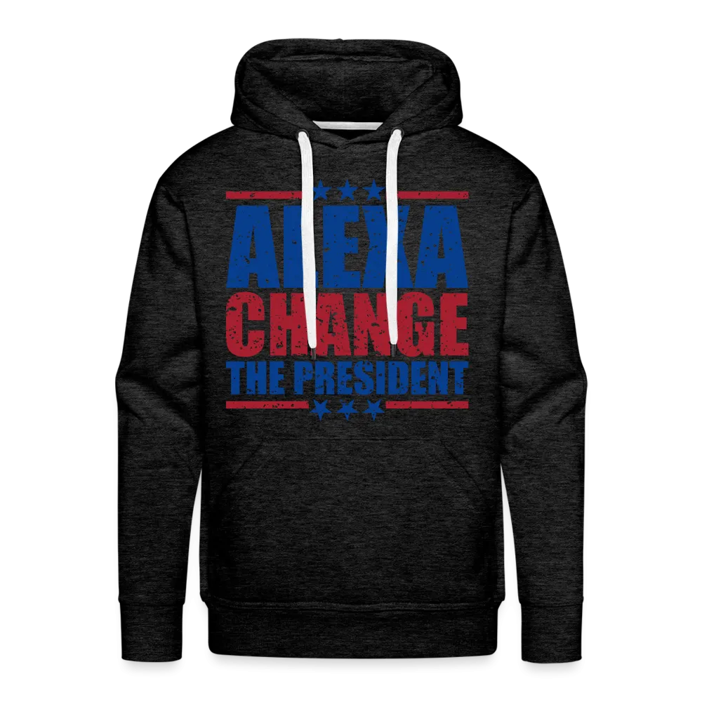 Alexa Change the President Men’s Premium Hoodie