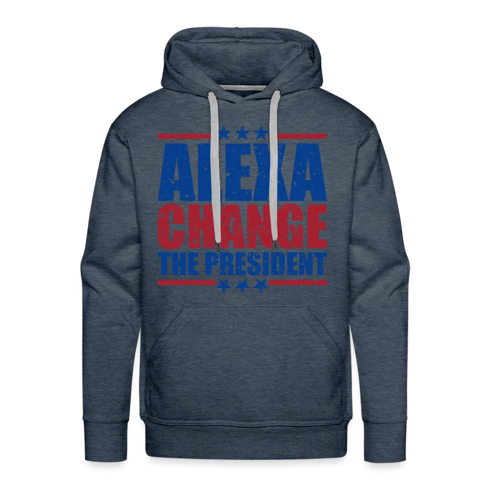 Alexa Change the President Men’s Premium Hoodie